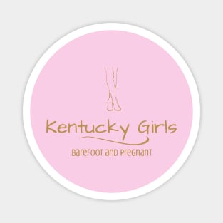 Barefoot, Pregnant, and Loving It in Kentucky Magnet